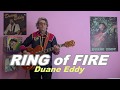 RING OF FIRE (Duane Eddy)