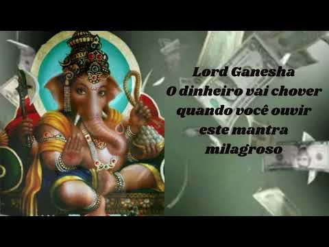 Lord Ganesha O dinheiro vai  chover quando você ouvir este mantra milagroso