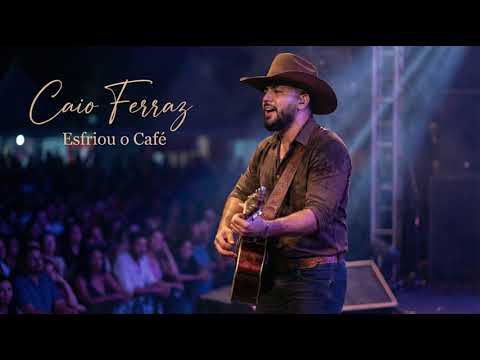 Caio Ferraz - Esfriou o Café
