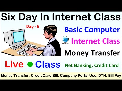 Live computer class Six day in internet Money transfer Credit Card Bill Company portal Banking