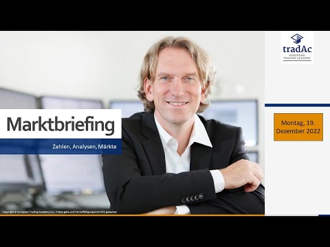 tradAc | Video - Marktbriefing 19.12.2022 - Wilde Handelswoche