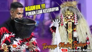 Download lagu LEAK KESURUPAN ‼️ LEAK  TURONGGO MUDHO BUDOYO NDADI MASAL | Live Sojomerto - Reban mp3