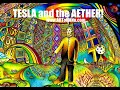 Nikola Tesla And The ETHER A 1900s Article Describes The ETHER As Accepted Scientific Knowledge