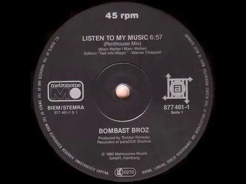 Bombast Broz - Listen to my Music (Penthouse Mix) (1990)