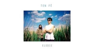 TEN FÉ - Elodie
