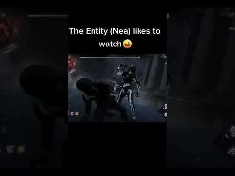 The Entity likes Watching! uhhh I mean Nea is Not the Entity! Dead by Daylight Killer Fun.