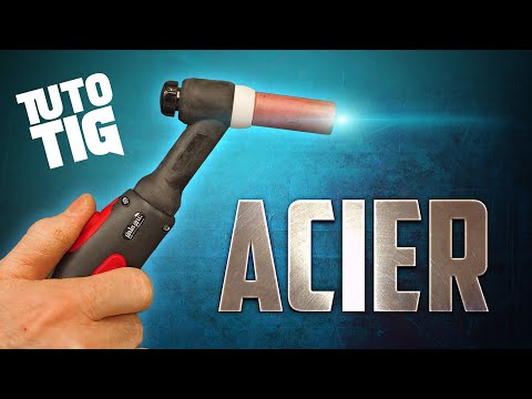 TIG Acier les bases 1/3 (ex Soudeurs 2.0)