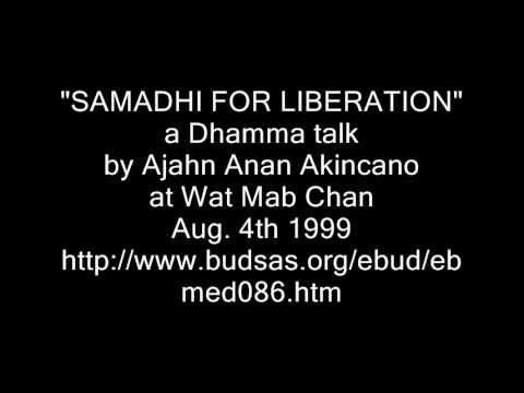 "Samādhi for Liberation" a Dhamma talk by Anan Akincano reproduced