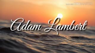 Feel Something - Adam Lambert (Lyrics)