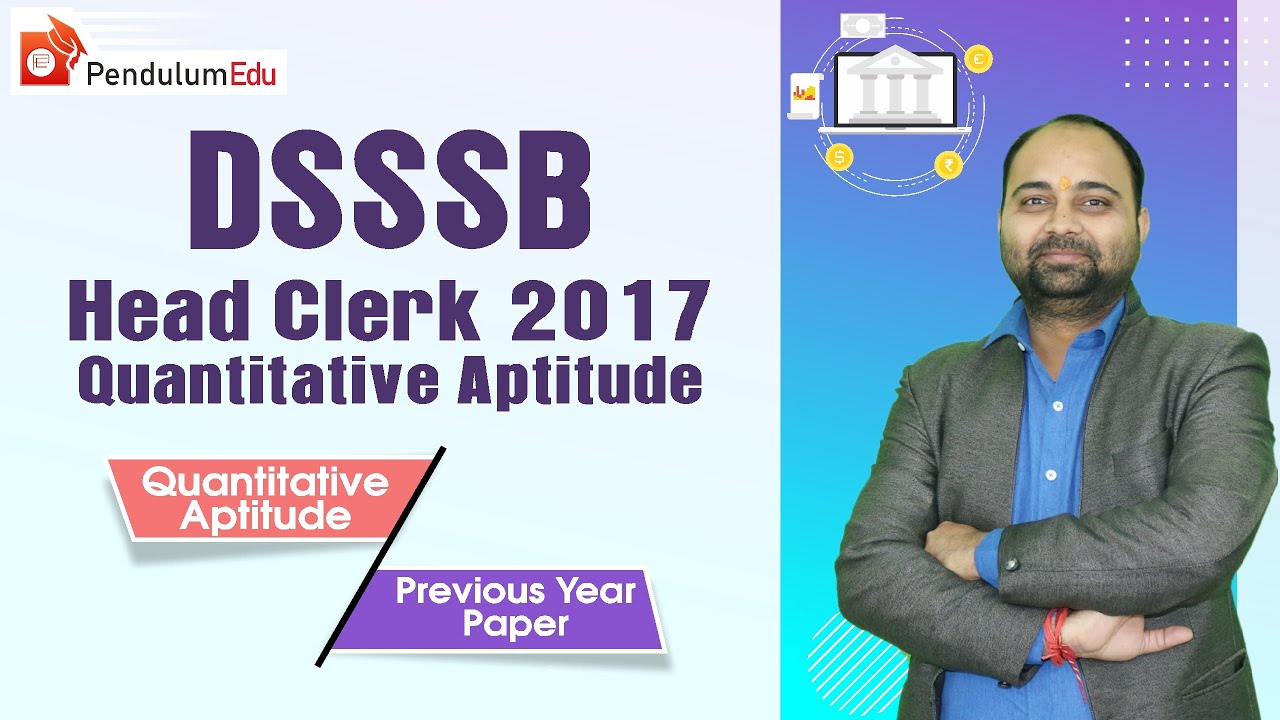 DSSSB Head Clerk Previous Year Reasoning Paper| DSSSB Head Clerk 2017 Quant