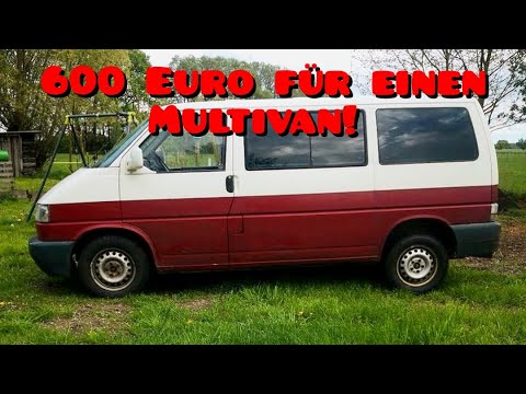 600 Euro für einen VW T4 Multivan...
