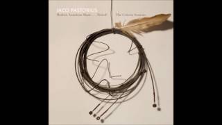 Jaco Pastorius - Havona/Continuum (The Criteria Sessions, 1974)