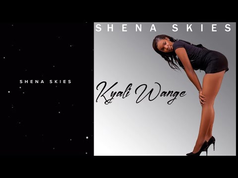 Shena Skies - Kyali Wange (Official Audio) New Zouk Music