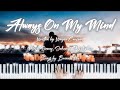 Always On My Mind by Brenda Lee, Elvis Presley . Piano Play . Lyrics