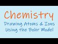 Chemistry   Drawing Atoms and Ions