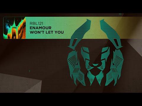 Enamour - Won't Let You