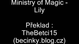 Ministry of Magic - Lily (czech lyrics)