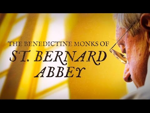 The Benedictine Monks of St  Bernard Abbey