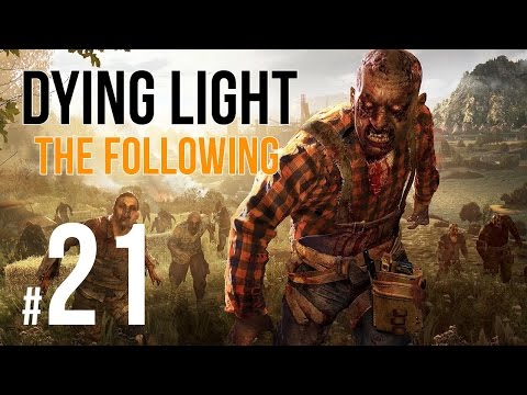 DYING LIGHT THE FOLLOWING #21 | NIECODZIENNA RAKIETA | JĄDRO CIEMNOŚCI