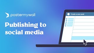 Publish on social media | Getting Started with PosterMyWall