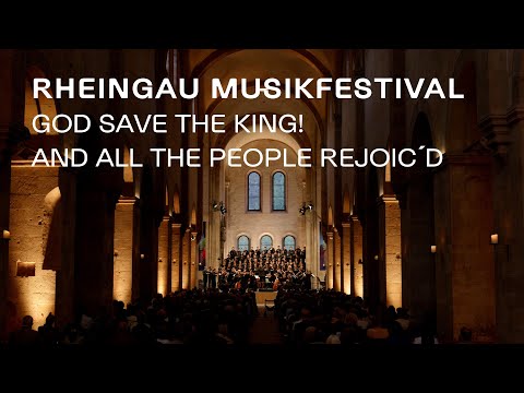 Rheingau Musik Festival 2023: "God Save the King! And all the people rejoic´d"
