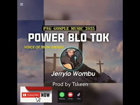 "Power Blo Tok"  Latest PNG Gospeal music 2025🇵🇬