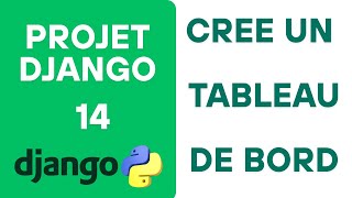 14- Projet Django | Créer un Tableau de Bord Utilisateur avec Django