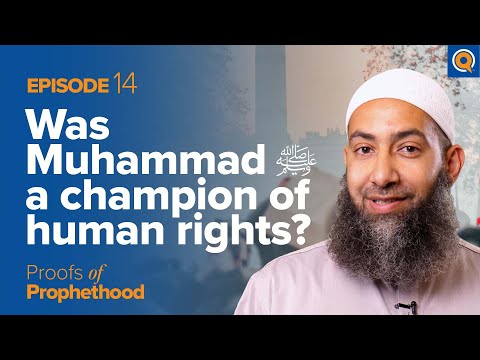 Ep. 14: "Was Muhammad ﷺ a champion of human rights?" | Sh. Mohammad Elshinawy