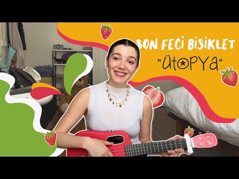Berika - Ütopya (Son Feci Bisiklet Ukulele Cover)