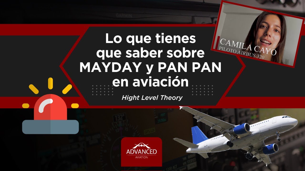 Lo que tienes que saber sobre MAYDAY y PAN PAN en Aviación