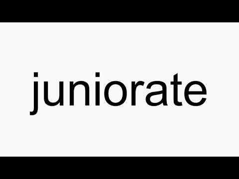 How to pronounce juniorate