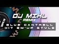 ►►♫DJ MIKL (Remix) - BLUE CANTRELL - Hit Em'up Style♫◄►♫ Mix Video by Doc Kreation ♫◄◄