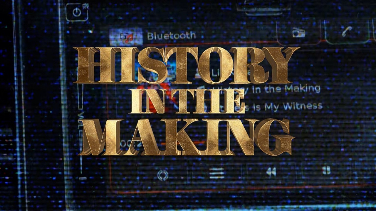 History In The Making