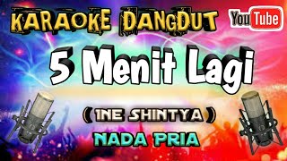 Download lagu Lima menit lagi Karaoke Nada pria mp3 Download lagu Lima menit lagi Karaoke Nada pria mp3
