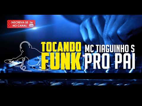 PRO PAI - MC TIAGUINHO S