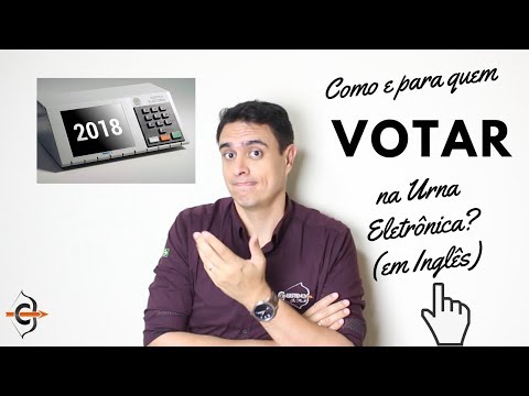 Como se diz Senador e Deputado em Inglês? + Simulação Urna Eletrônica