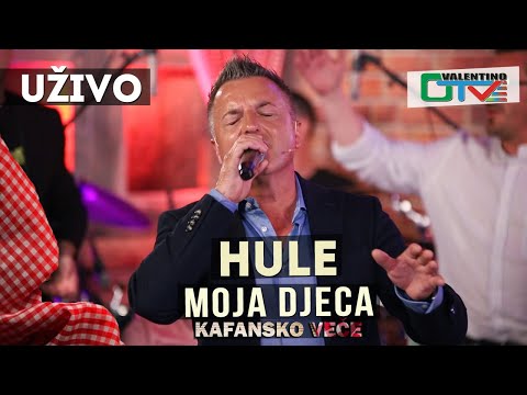 HULE - MOJA DJECA | 2021 | UZIVO | OTV VALENTINO