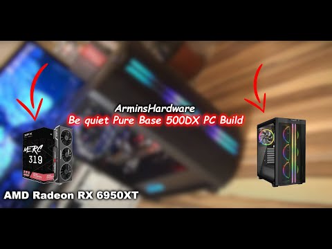 ArminsHardware | PC Build | be quiet Pure Base 500DX | Ryzen 7 5800X3D | Radeon RX 6950 XT