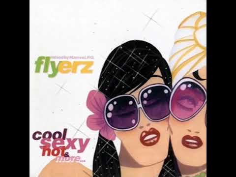 COOL SEXY HOT & MORE...FLYERZ 001...2004...MIXED BY : HAMVAI P.G.