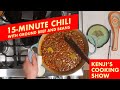 15 Minute Weeknight Chili Kenji S Cooking Show