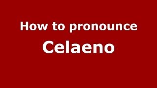 How to pronounce Celaeno