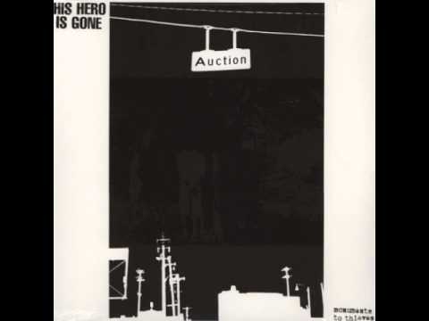 His Hero Is Gone - Monuments To Thieves (Full Album)