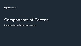 Lesson 2: Components of Canton