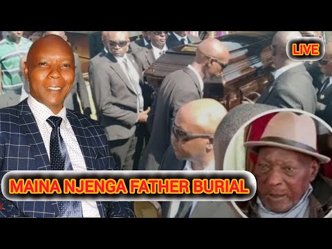 LIVE; Maina Njenga Father burial in laikipia