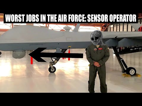 Worst Jobs in the Air Force: Sensor Operator (1U0X1)