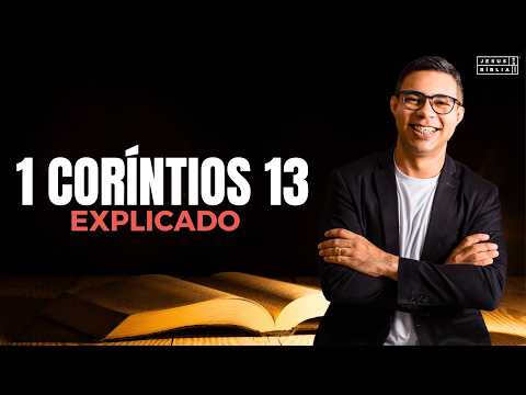 1 Corinthians 13 Study: The EXCELLENCE of LOVE (Bible Explained)