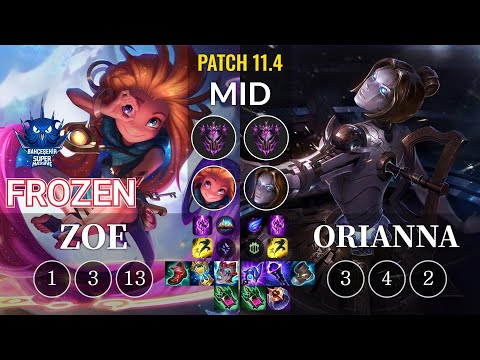 SUP Frozen Zoe vs Orianna Mid - KR Patch 11.4