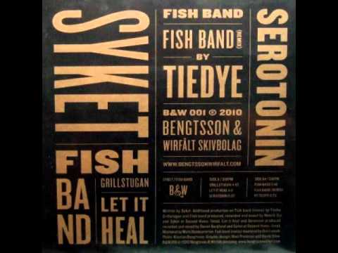 Syket - Fish Band (Tiedye Remix)