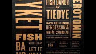 Syket - Fish Band (Tiedye Remix)