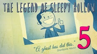 Episode 5 - The Legend of Sleepy Hollow - DOUBLE-EPISODE SPECTACULAR